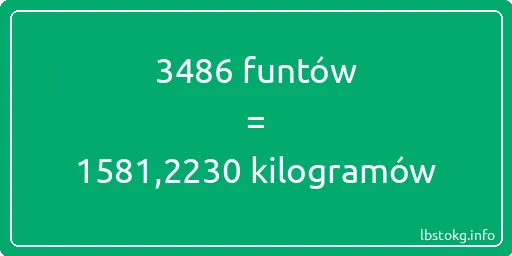 3486 funtów do kilogramów - 3486 funtów do kilogramów