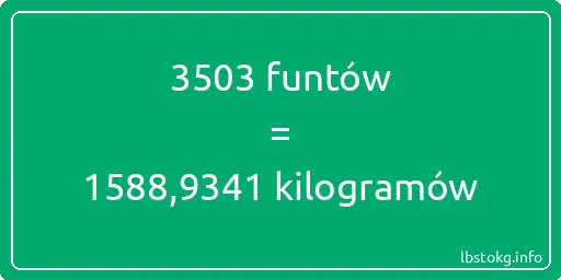 3503 funtów do kilogramów - 3503 funtów do kilogramów