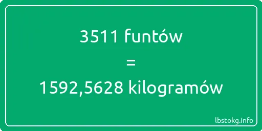 3511 funtów do kilogramów - 3511 funtów do kilogramów