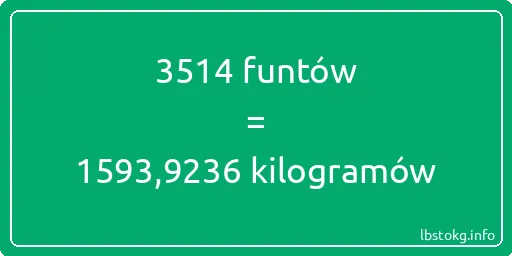 3514 funtów do kilogramów - 3514 funtów do kilogramów