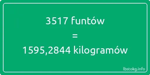 3517 funtów do kilogramów - 3517 funtów do kilogramów