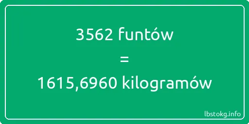 3562 funtów do kilogramów - 3562 funtów do kilogramów