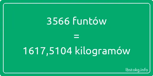 3566 funtów do kilogramów - 3566 funtów do kilogramów