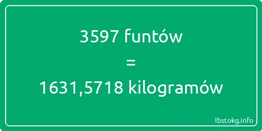 3597 funtów do kilogramów - 3597 funtów do kilogramów