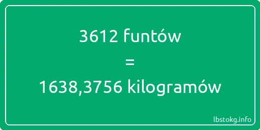 3612 funtów do kilogramów - 3612 funtów do kilogramów