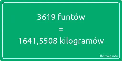 3619 funtów do kilogramów - 3619 funtów do kilogramów