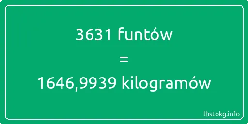 3631 funtów do kilogramów - 3631 funtów do kilogramów