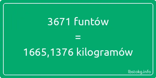 3671 funtów do kilogramów - 3671 funtów do kilogramów