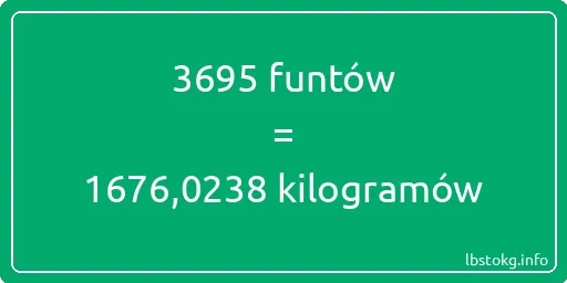 3695 funtów do kilogramów - 3695 funtów do kilogramów