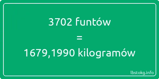 3702 funtów do kilogramów - 3702 funtów do kilogramów