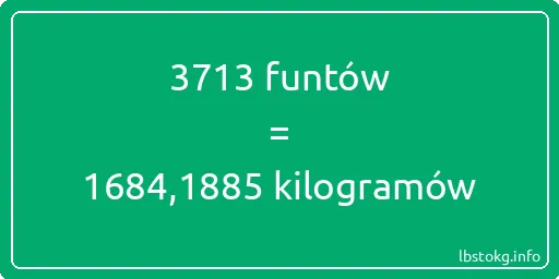 3713 funtów do kilogramów - 3713 funtów do kilogramów