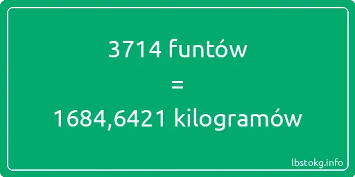 3714 funtów do kilogramów - 3714 funtów do kilogramów