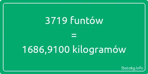 3719 funtów do kilogramów - 3719 funtów do kilogramów