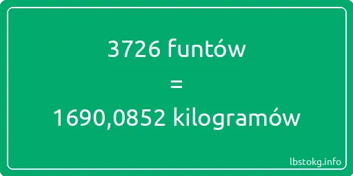 3726 funtów do kilogramów - 3726 funtów do kilogramów