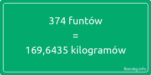 374 funtów do kilogramów - 374 funtów do kilogramów