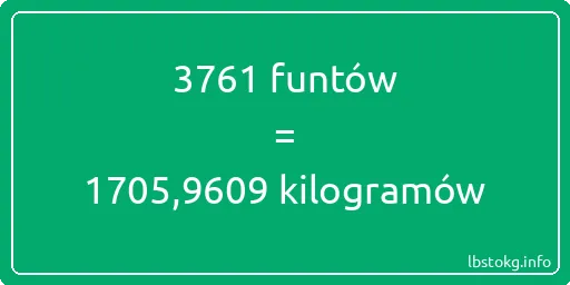 3761 funtów do kilogramów - 3761 funtów do kilogramów