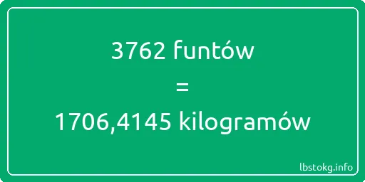 3762 funtów do kilogramów - 3762 funtów do kilogramów