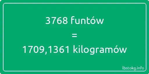 3768 funtów do kilogramów - 3768 funtów do kilogramów