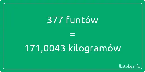 377 funtów do kilogramów - 377 funtów do kilogramów