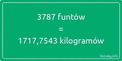 3787 funtów do kilogramów - 3787 funtów do kilogramów