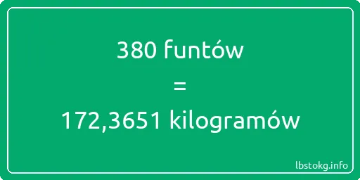 380 funtów do kilogramów - 380 funtów do kilogramów