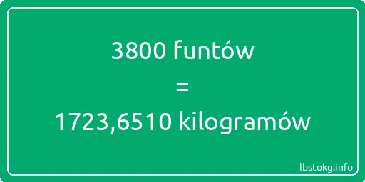 3800 funtów do kilogramów - 3800 funtów do kilogramów