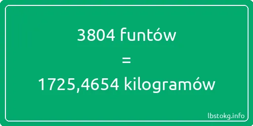 3804 funtów do kilogramów - 3804 funtów do kilogramów