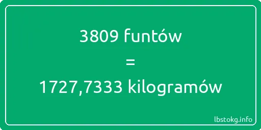 3809 funtów do kilogramów - 3809 funtów do kilogramów