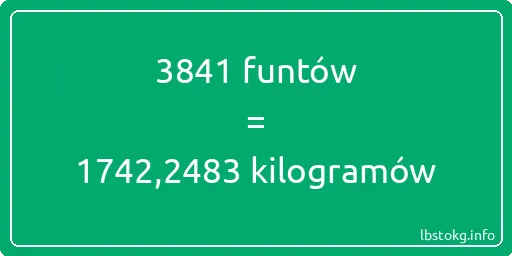 3841 funtów do kilogramów - 3841 funtów do kilogramów