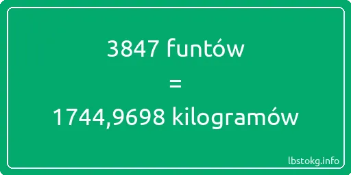 3847 funtów do kilogramów - 3847 funtów do kilogramów