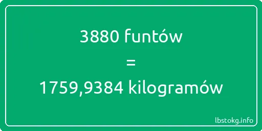 3880 funtów do kilogramów - 3880 funtów do kilogramów