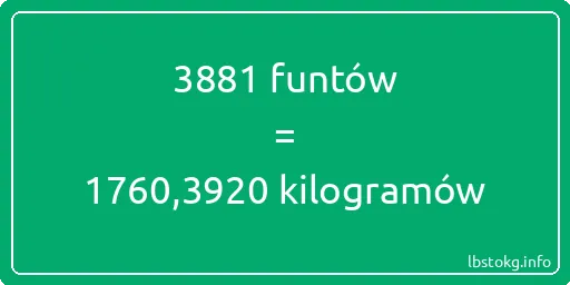 3881 funtów do kilogramów - 3881 funtów do kilogramów