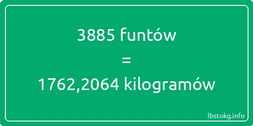 3885 funtów do kilogramów - 3885 funtów do kilogramów