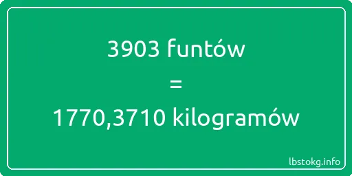 3903 funtów do kilogramów - 3903 funtów do kilogramów