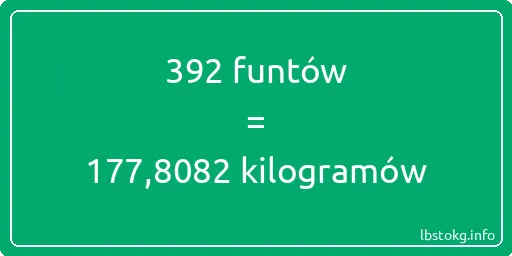 392 funtów do kilogramów - 392 funtów do kilogramów