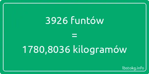 3926 funtów do kilogramów - 3926 funtów do kilogramów