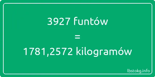 3927 funtów do kilogramów - 3927 funtów do kilogramów