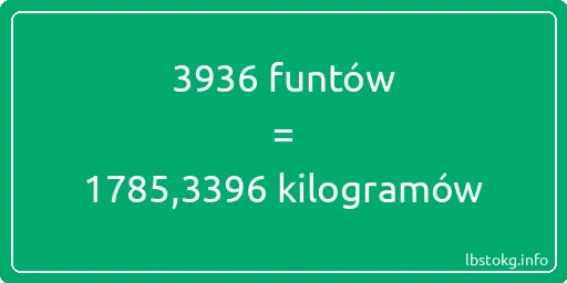 3936 funtów do kilogramów - 3936 funtów do kilogramów