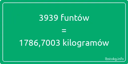 3939 funtów do kilogramów - 3939 funtów do kilogramów