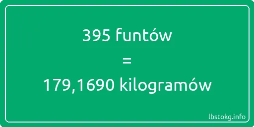 395 funtów do kilogramów - 395 funtów do kilogramów