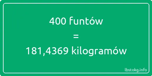 400 funtów do kilogramów - 400 funtów do kilogramów