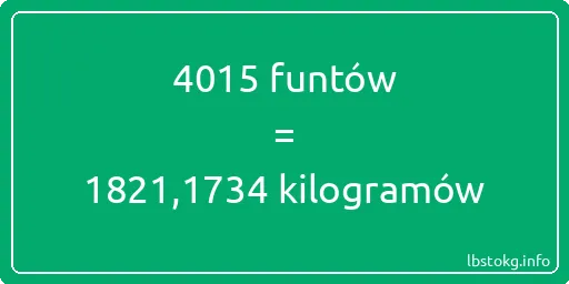 4015 funtów do kilogramów - 4015 funtów do kilogramów