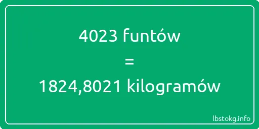 4023 funtów do kilogramów - 4023 funtów do kilogramów