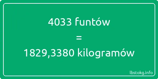 4033 funtów do kilogramów - 4033 funtów do kilogramów