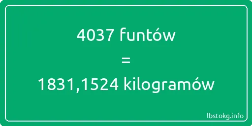 4037 funtów do kilogramów - 4037 funtów do kilogramów