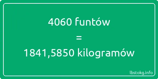 4060 funtów do kilogramów - 4060 funtów do kilogramów