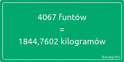 4067 funtów do kilogramów - 4067 funtów do kilogramów