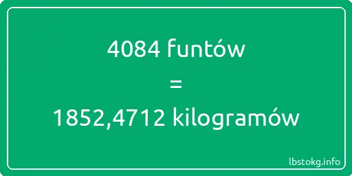 4084 funtów do kilogramów - 4084 funtów do kilogramów