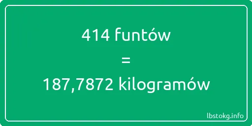 414 funtów do kilogramów - 414 funtów do kilogramów