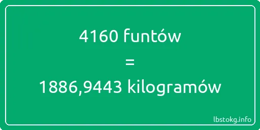 4160 funtów do kilogramów - 4160 funtów do kilogramów